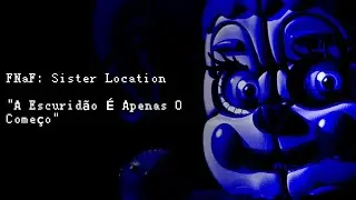 Five Nights at Freddy's: Sister Location | Lore