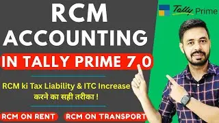 RCM On Rent Accounting in Tally Prime 7.0 | How to Make Self Invoice for RCM in Tally Prime 7.0 |