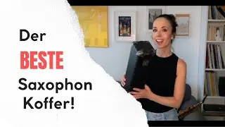 Den perfekten Saxophon Koffer finden!