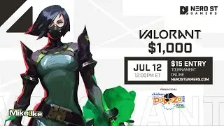 Valorant Open Presented by Royal Farms | Nerd Street Gamers - 07.12.2020