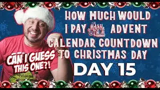 What Would I Pay Countdown to Christmas Day Advent Calendar! Day 15