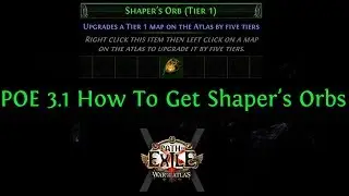 POE 3.1 How to Get Shaper's Orbs - Super Quick Easy Guide for Patch 3.1 War for the Atlas