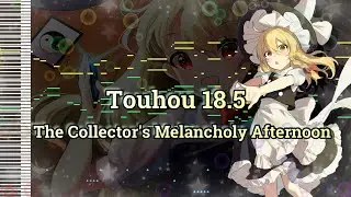 Touhou 18.5 - The Collector's Melancholy Afternoon - [MIDI]