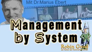 Management by System (MbS)