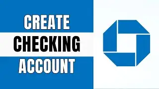 How to Create Chase Bank Checking Account | Open Chase bank account online no deposit