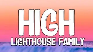 Lighthouse Family | High | Lyrics