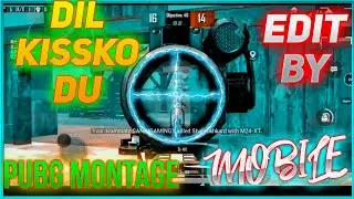 Dil Kissko DU Feat.Mellow D ||PUBG MOBILE ||RTR NUCLEAR ||