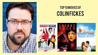 Colin Fickes Top 10 Movies of Colin Fickes| Best 10 Movies of Colin Fickes