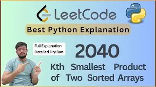 Leetcode 2040. Kth Smallest Product of Two Sorted Arrays | Binary Search + Math Intuition