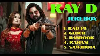 KAY D New Song (jukebox) Bandook, Glock, Kahani New Haryanvi Song2026|@KayD1