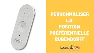 Programmer la position pr&eacute;f&eacute;rentielle avec une t&eacute;l&eacute;commande Bubendorff