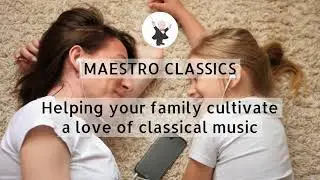 Classical Music for Kids: Maestro Classics Stories in Music