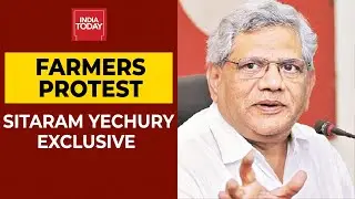 Farmers Protest Updates: India Today's Rahul Shrivastava Speaks To CPI(M) Leader Sitaram Yechury