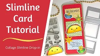 Slimline Card Tutorial | Collage Slimline Drop-in | Tacos2Stamp | The Stamps of Life