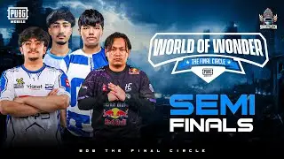[NP] PUBG MOBILE WORLD OF WONDER | THE FINAL CIRCLE | SEMI FINALS | FT- #DRS #T2K #AST #NEPX