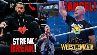 Roman Reigns Streak BREAK 😭| Stone Cold Wrestlemania Return CANCEL❌