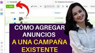 Cómo agregar varios anuncios a la misma campaña