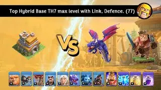 Top Hybrid Base TH7 Max Levels with Link, Defense (77)