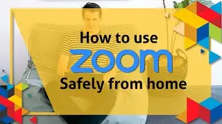 How to use Zoom safely from home