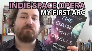 THE DARK THAT DWELLS - MATT DIGMAN & RYAN RODDY | SCI FI ARC BOOK REVIEW
