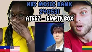 REACTION TO Ateez - Empty Box (KBS Music Bank 240531 PART 3) | FIRST TIME HEARING EMPTY BOX