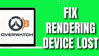 How To Fix Rendering Device Lost In Overwatch 2 (2023)