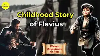 Flavius Complete Story || Flavius Childhood || Flavius Family Urdu Dubbed || Kurulus Orhan