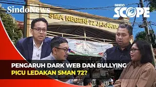 Terduga Pelaku Ledakan SMAN 72 Sering Akses Dark Web, Apa Sisi Gelap & Bahayanya? |Sindo Scope|15/11