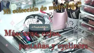 Mi colección de maquillaje!! // Parte 6: Máscaras, cejas, pestañas y eyeliners.