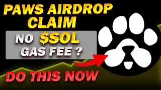 Paws Airdrop Claim: Do this if you don&rsquo;t have $SOL Gas Fee