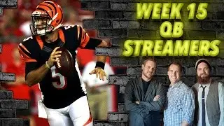 Week 15 QB Streamers 2015 - The Fantasy Footballers