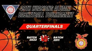 2022 vs 2011 QUARTERFINALS 49th HUASIONG ALUMNI BASKETBALL TOURNAMENT