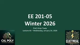 EE 201-05 - Lec 05 - 2026_01_14 - Series-Parallel Equivalent Analysis