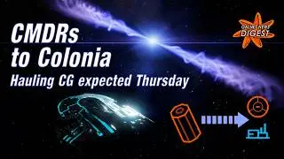 CMDRs to Colonia: Hauling CG expected Thursday (Elite Dangerous)