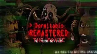 Dormitabis Remastered: The Movie