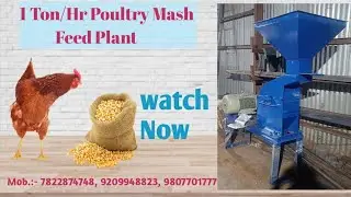 1 Ton/Hr Poultry Mash Feed Plant Live Demo Video & All Machines in details Information||