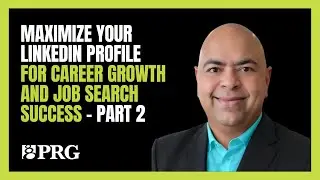 Maximize Your LinkedIn Profile for Career Growth and Job Search Success - Part 2 with Ganesh Ariyur