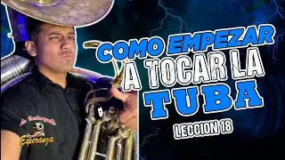 Como empezar a tocar TUBA - LECCION 18