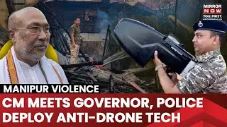 Manipur Violence: CM Biren Singh Meets Governor, Police To Use Anti-Drone Tech To Counter Militants