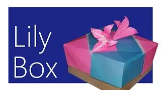 Modular Lily Box Origami Tutorial (Tomoko Fuse)