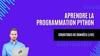Apprendre La programmation Python (Les structures de données (List))