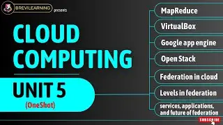 #5 Cloud Computing UNIT-5(OneShot) || B.Tech AKTU based syllabus || @brevilearning