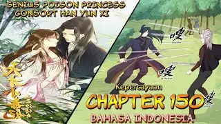 Genius Poison Princess Consort Chapter 150 Bahasa Indonesia