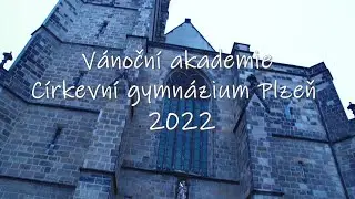Vánoční akademie - Církevní gymnázium Plzeň 2022