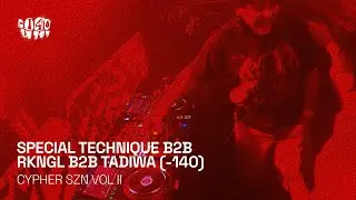 Special Technique B2B RKNGL B2B Tadiwa | CYPHER SZN VOL II | SOUP MCR | Grime /140 / Dubstep
