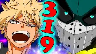 Bakugo Is Changing Deku's Narrative! - My Hero Academia Chapter 319