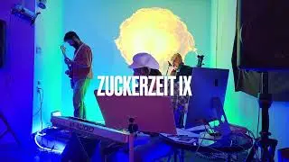Zuckerzeit IX