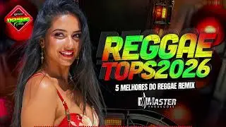 ⚡️ SELE&Ccedil;&Atilde;O TOP 05: AS 5 MELHORES DE 2025 REGGAE REMIX