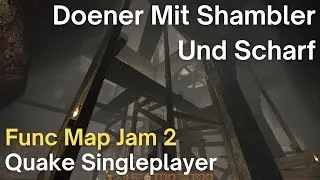 Quake Singleplayer - Func Map Jam 2: Doener Mit Shambler Und Scharf (jam2_mfx)