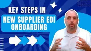 Key Steps in New Supplier EDI Onboarding You Can't Miss!